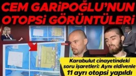 Münevver Karabulut’un katili Cem Garipoğlu’nun otopsi görüntüleri ortaya çıktı