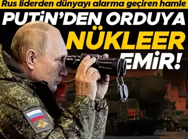 Putin’den Ordu’ya Korkutan Nükleer Emiri! Dünya Alarm’a Geçti!